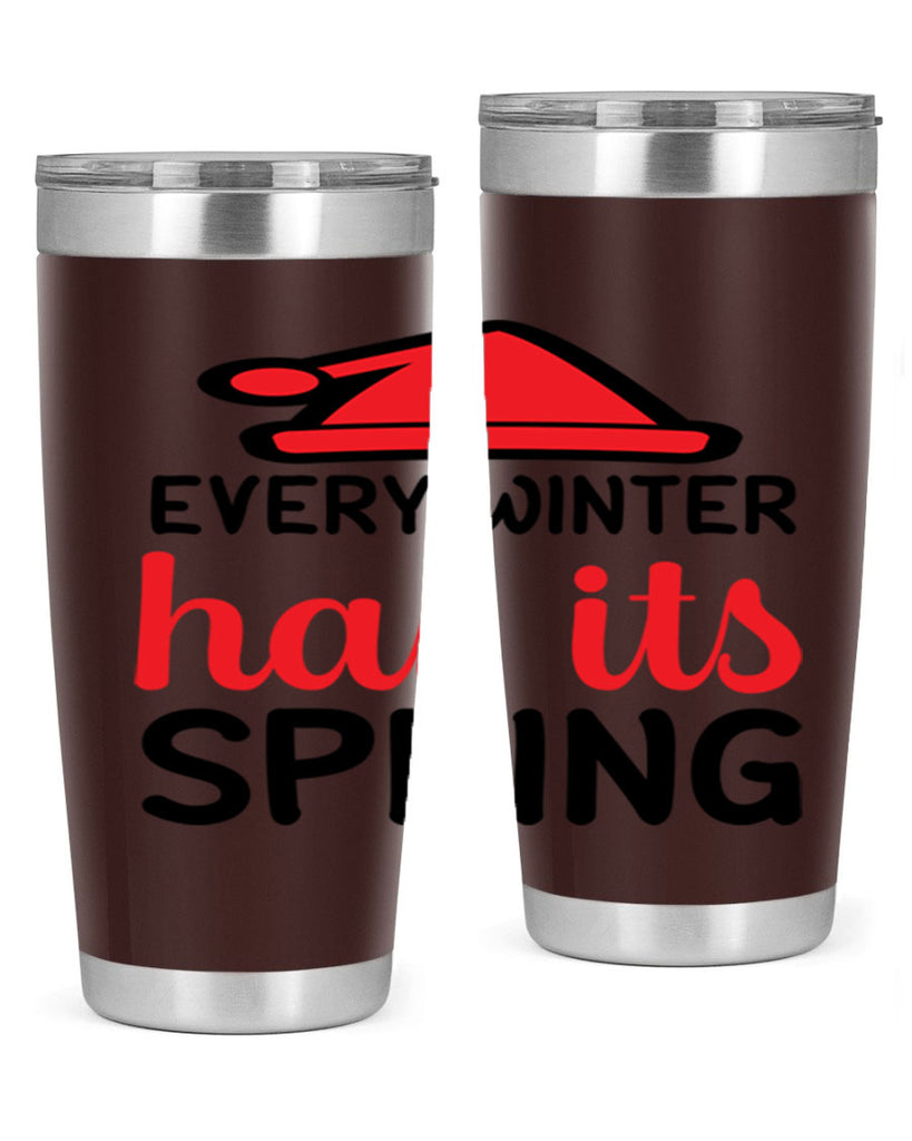 Every winter has its spring 101#- winter- Tumbler