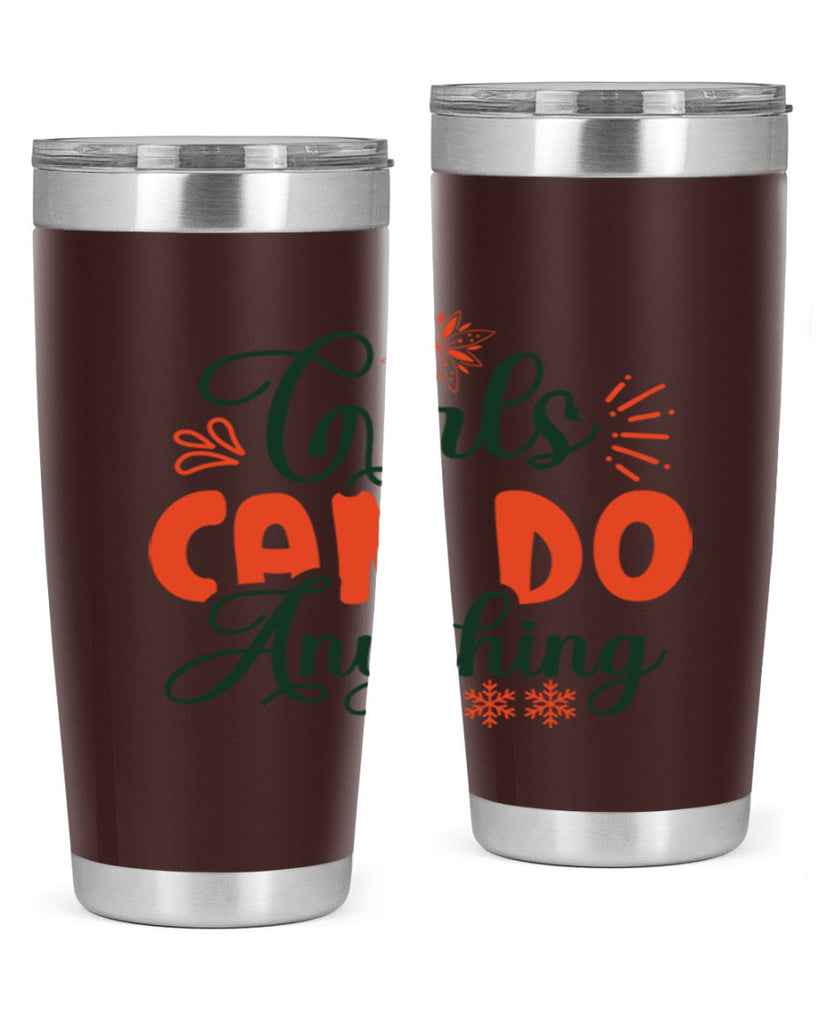 Girls Can Do Anything 116#- winter- Tumbler