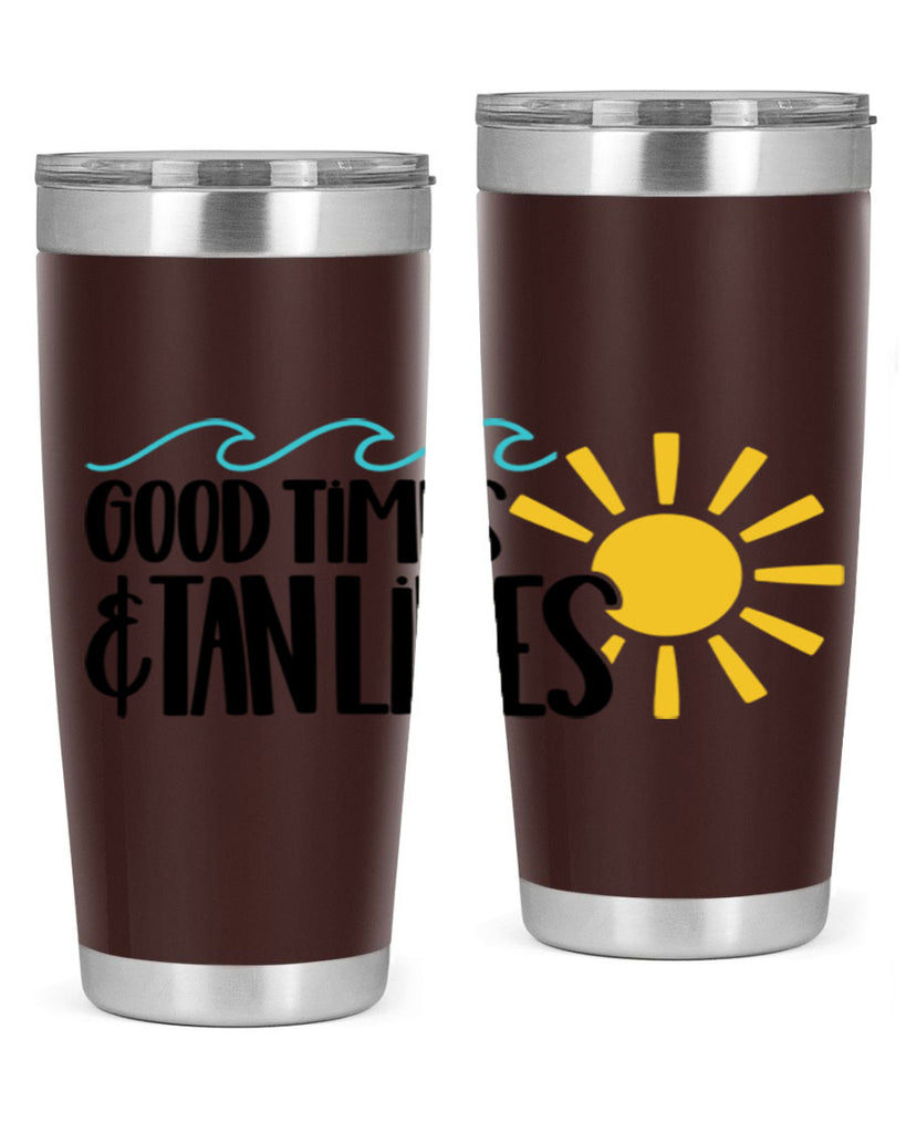 Good Times Tan Lines Style 43#- summer- Tumbler