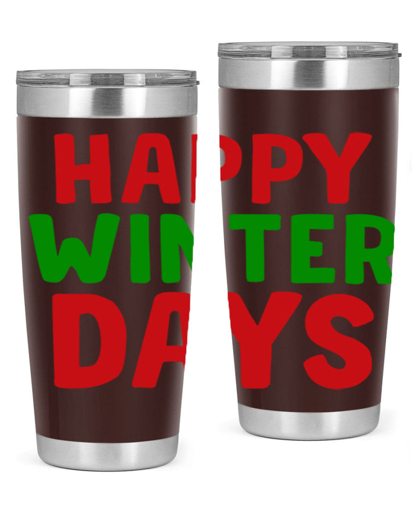 Happy Winter Days 127#- winter- Tumbler