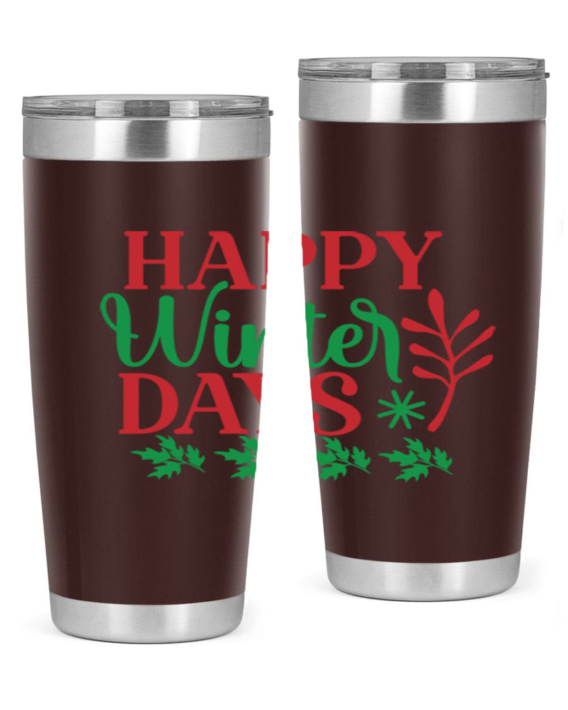 Happy Winter Days 129#- winter- Tumbler