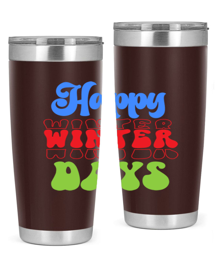Happy winter days 130#- winter- Tumbler