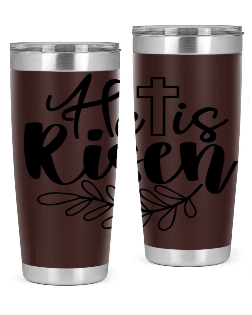 He is risen  181#- spring- Tumbler