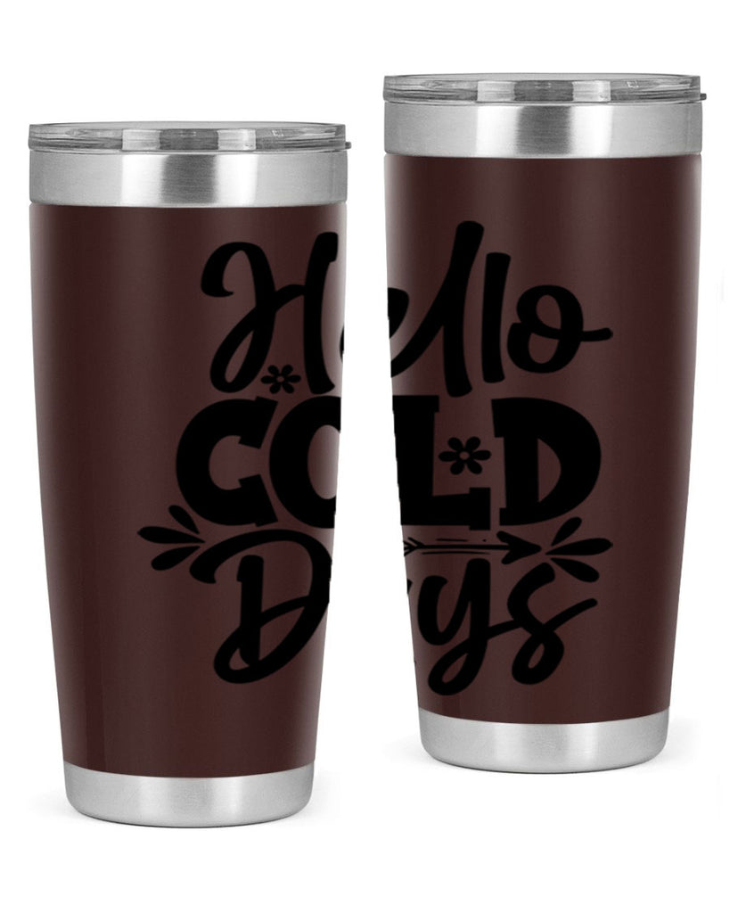 Hello Cold Days 150#- winter- Tumbler