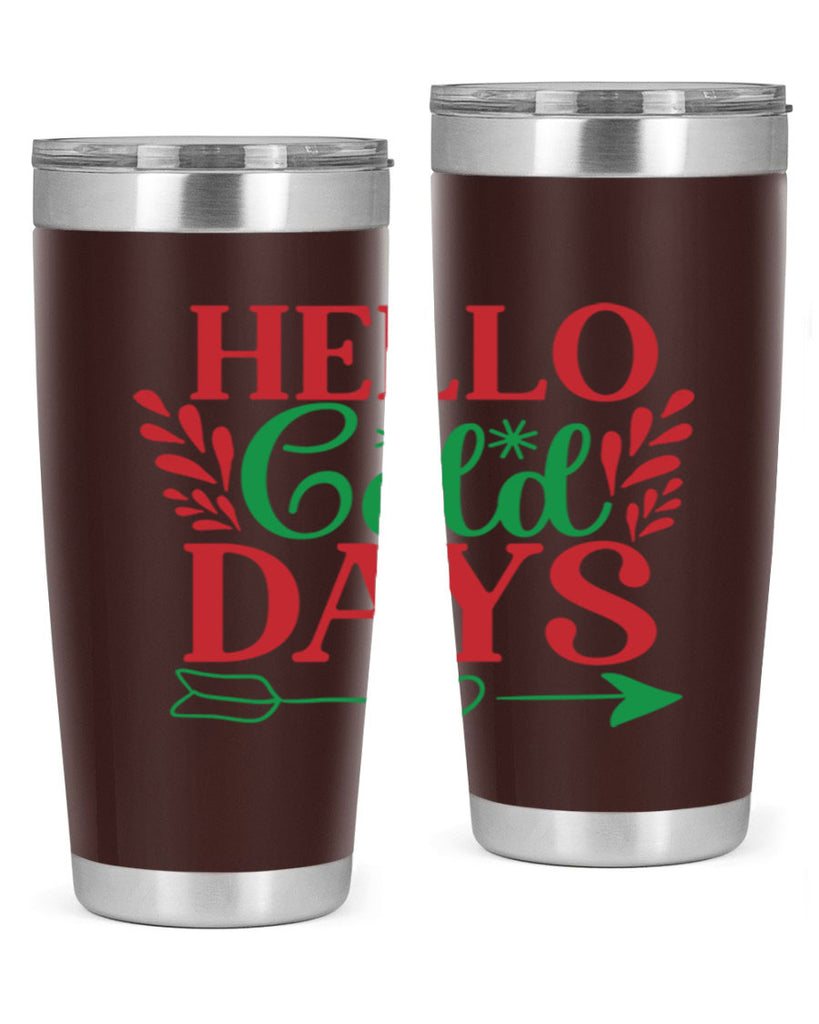 Hello Cold Days 153#- winter- Tumbler
