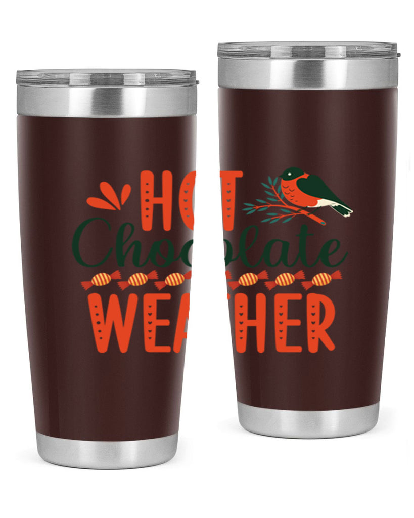 Hot Chocolate Weather 203#- winter- Tumbler