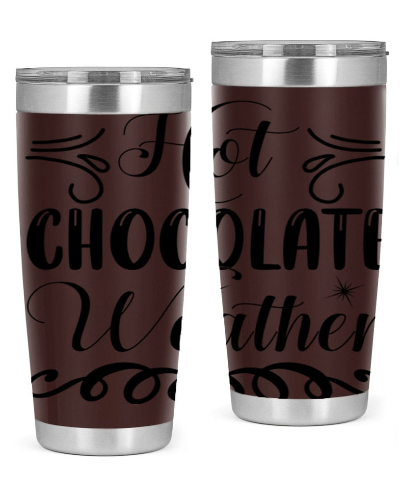 Hot Chocolate Weather 214#- winter- Tumbler