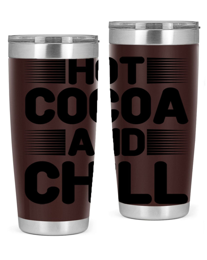 Hot Cocoa and Chill 216#- winter- Tumbler