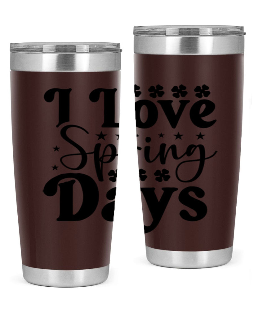I Love Spring Days 267#- spring- Tumbler
