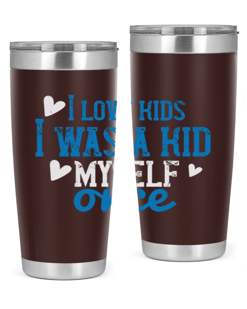 I love kids I was a kid myself once Style 35#- baby- Tumbler