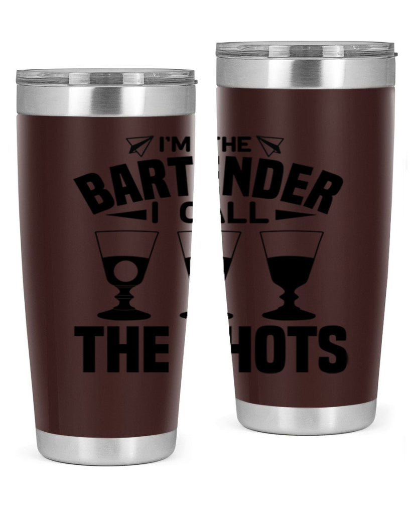 Im the bartender I call Style 17#- bartender- tumbler