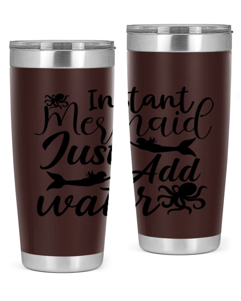 Instant Mermaid Just Add Water 270#- mermaid- Tumbler