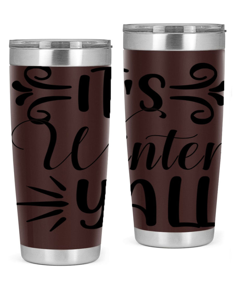 Its Winter Yall 274#- winter- Tumbler