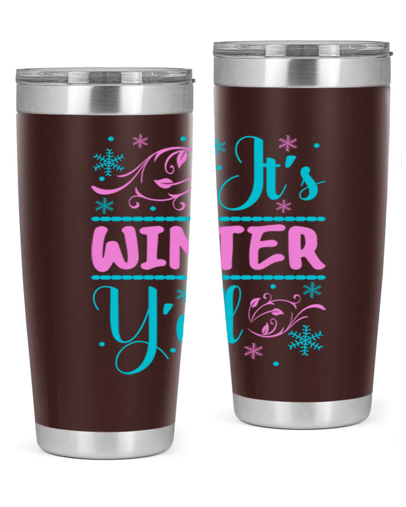 Its Winter Yall 276#- winter- Tumbler