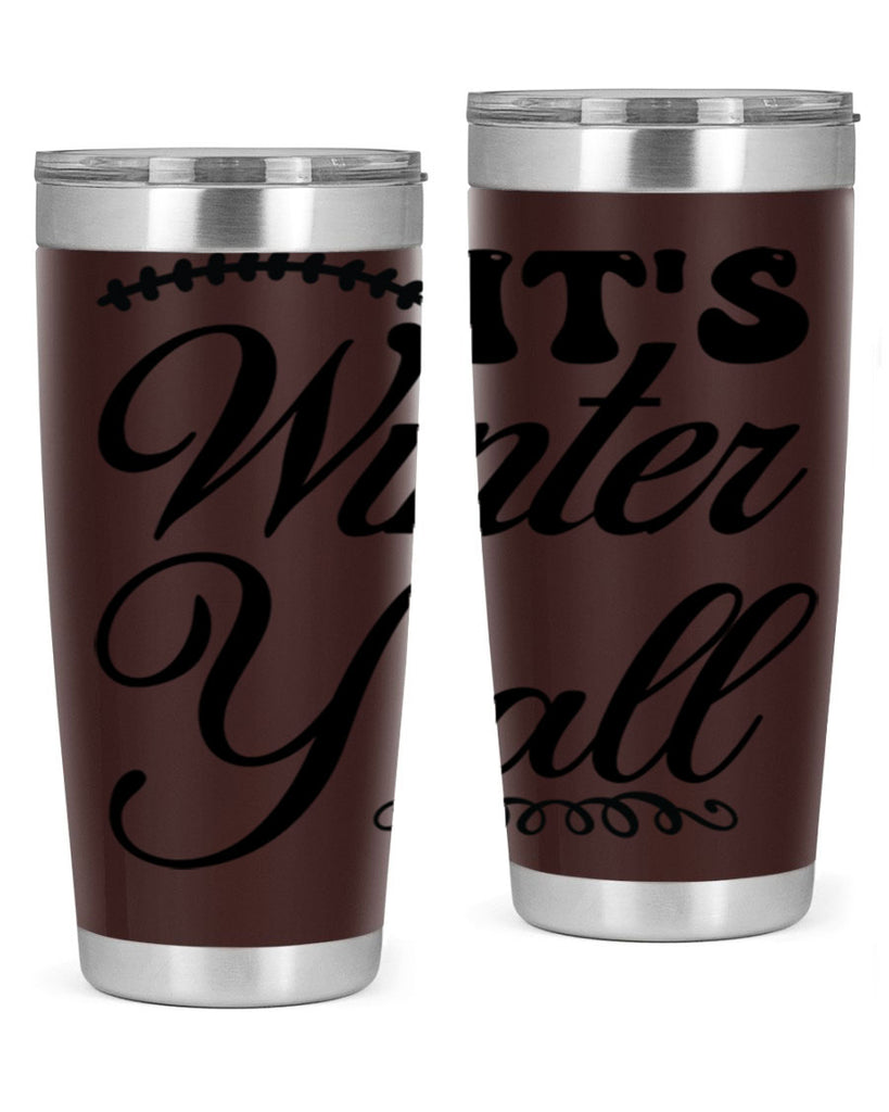 Its winter yall 275#- winter- Tumbler