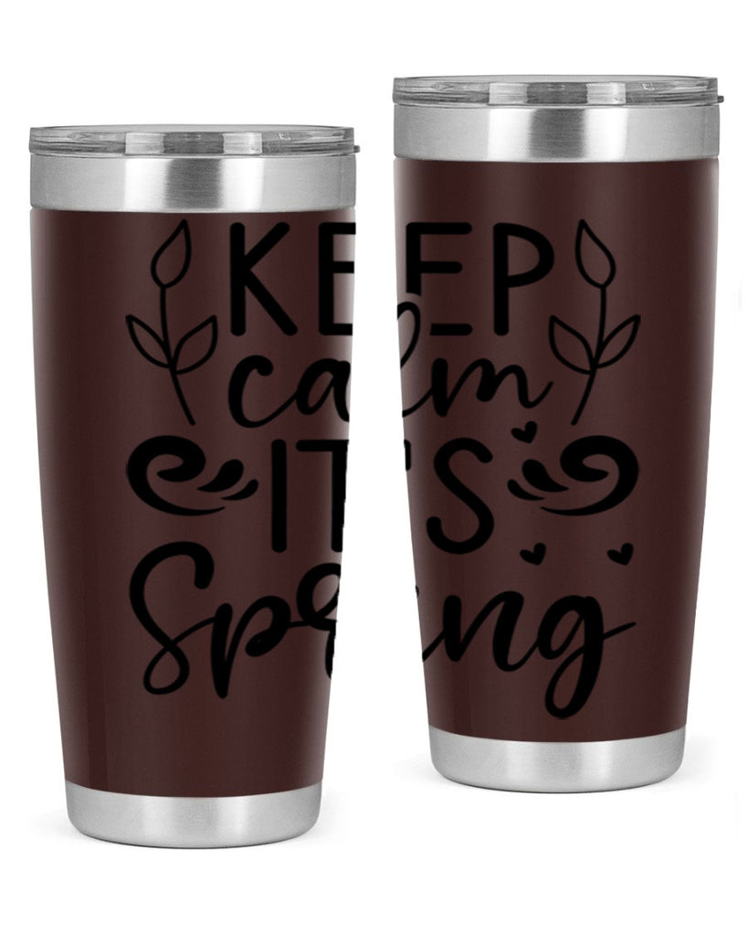 Keep calm its spring  293#- spring- Tumbler