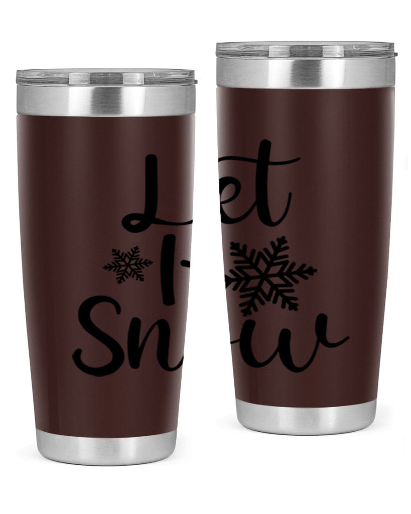 Let It Snow 294#- winter- Tumbler