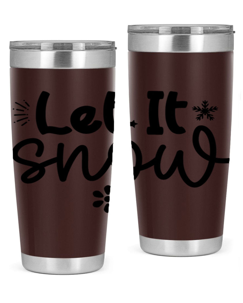 Let It Snow286#- winter- Tumbler