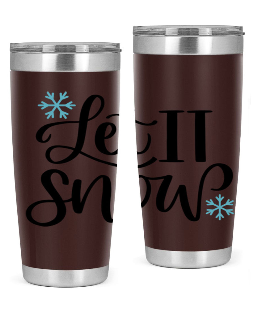 Let It Snow344#- winter- Tumbler