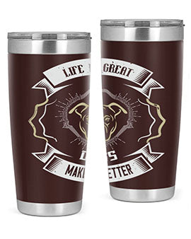 Life is Great Dogs make it Better Style 173#- dog- Tumbler