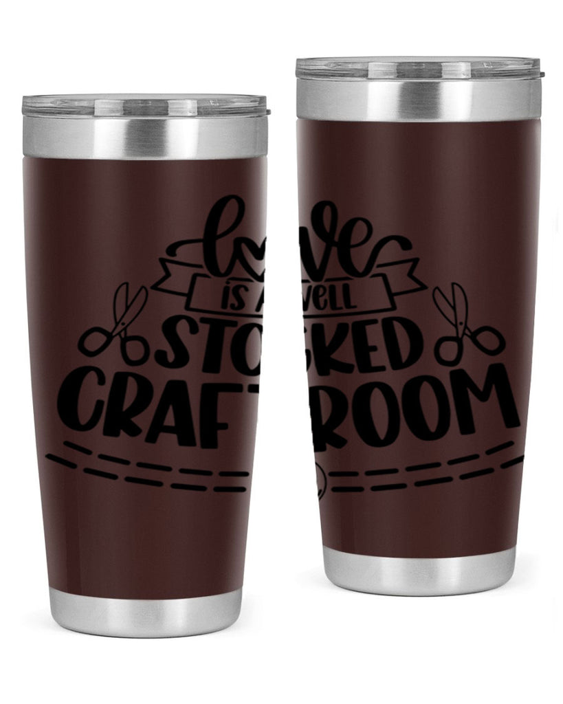 Love Is A Well Stocked 13#- crafting- Tumbler