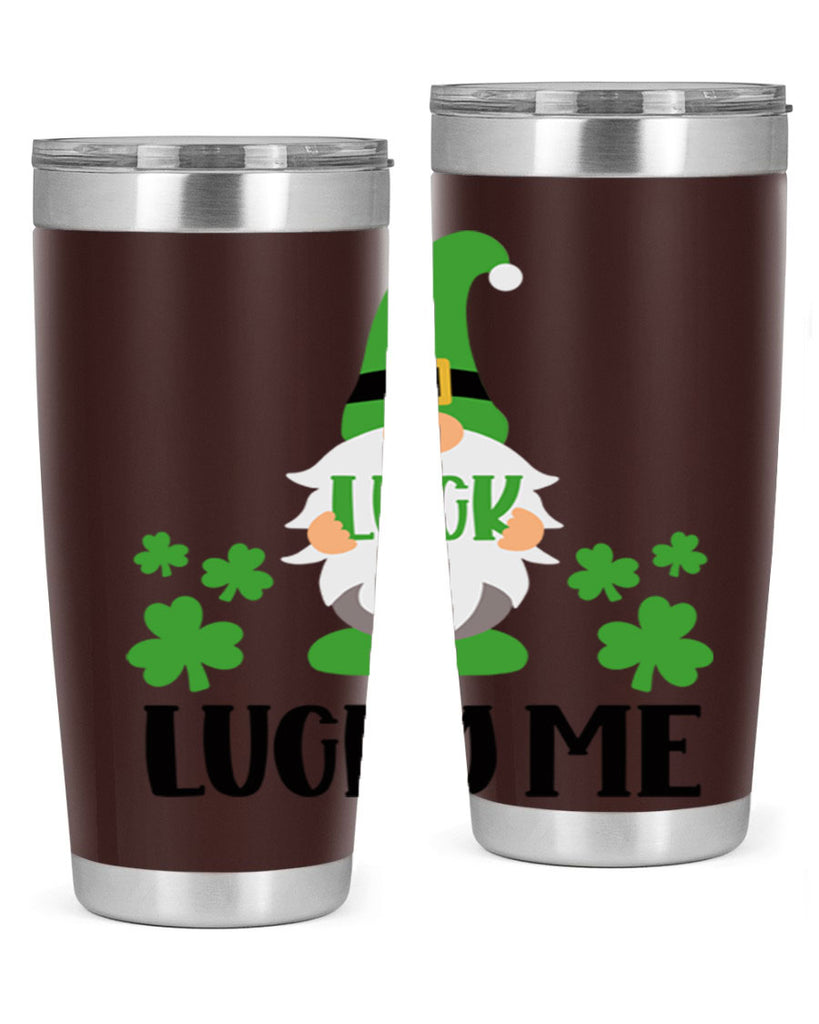 Luck Lucky Me Style 61#- St Patricks Day- Tumbler