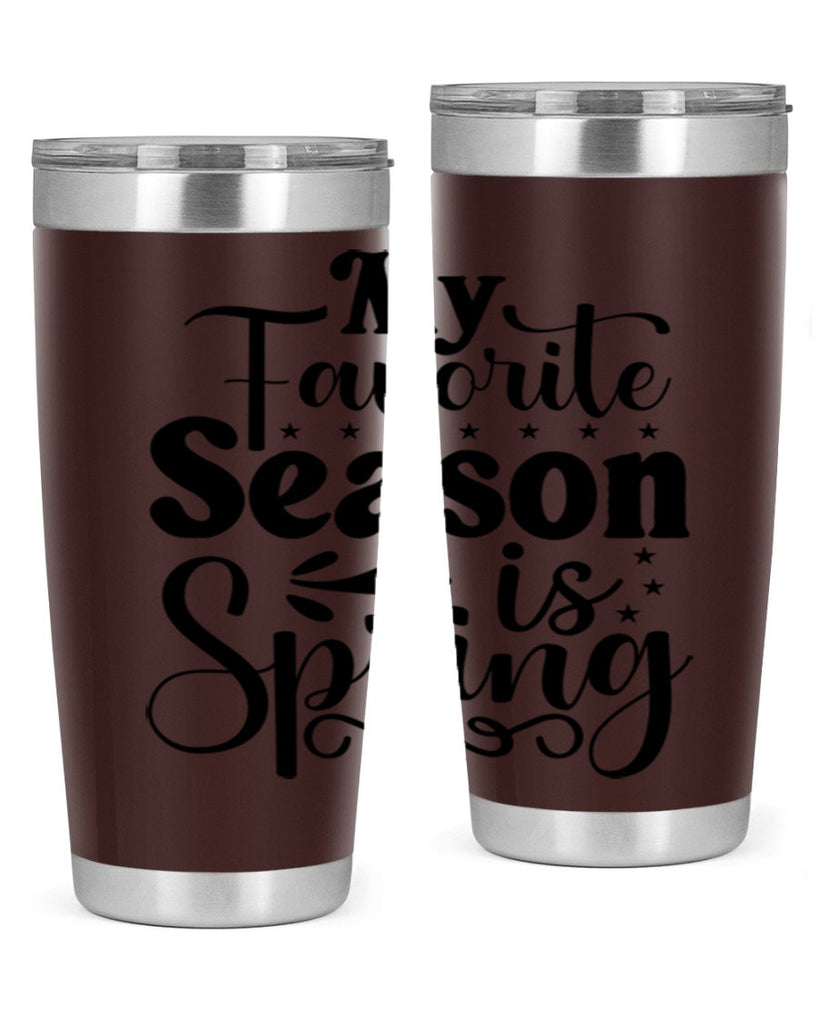 My Favorite Season Is Spring 341#- spring- Tumbler