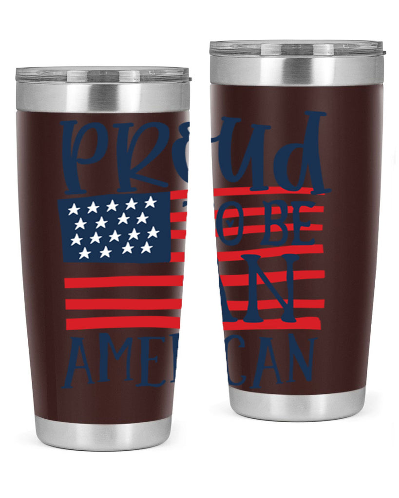 Proud to be an american Style 5#- Fourt Of July- Tumbler