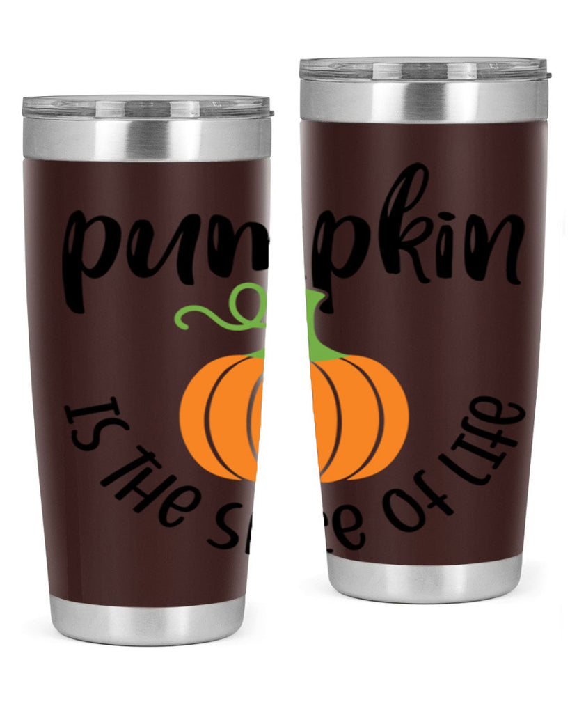 Pumpkin Is The Spice Of Life 521#- fall- Tumbler