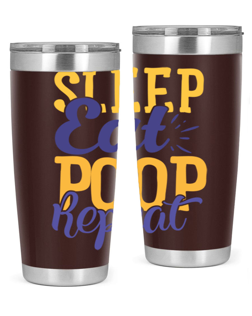 Sleep Eat Poop Repeat Style 201#- baby- tumbler