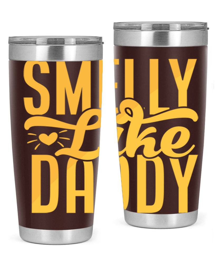 Smelly Like Daddy Style 200#- baby- tumbler