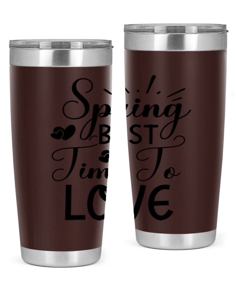 Spring Best Time To Love 411#- spring- Tumbler