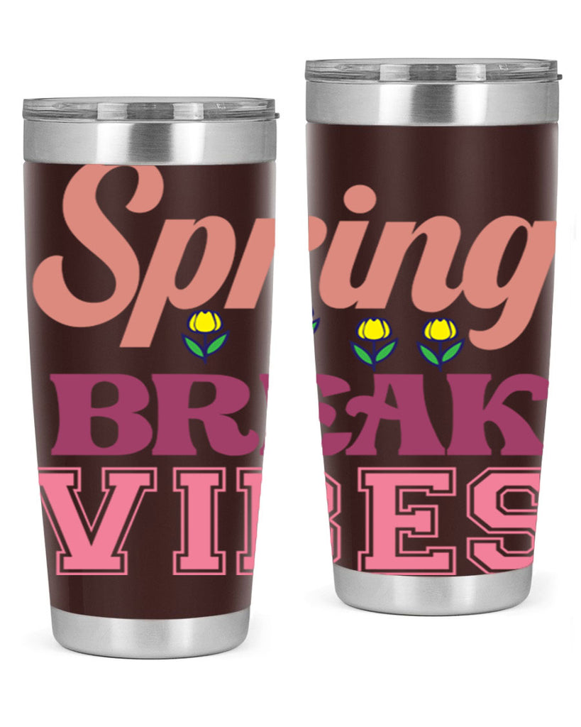 Spring Break Vibes  486#- spring- Tumbler