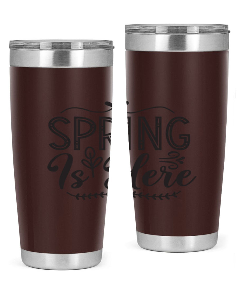 Spring is here 441#- spring- Tumbler