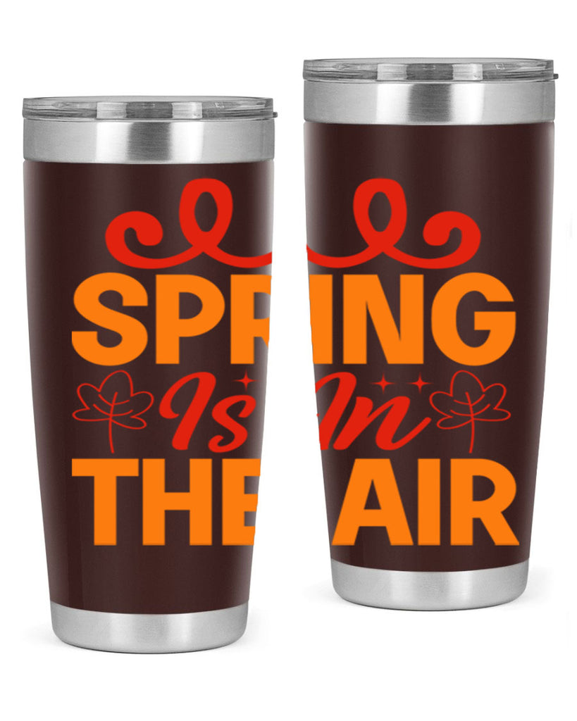 Spring is in the air 467#- spring- Tumbler