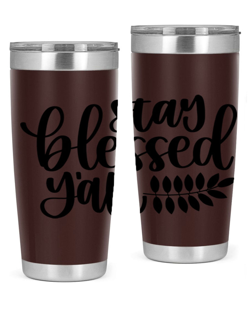 Stay Blessed Yall 508#- fall- Tumbler