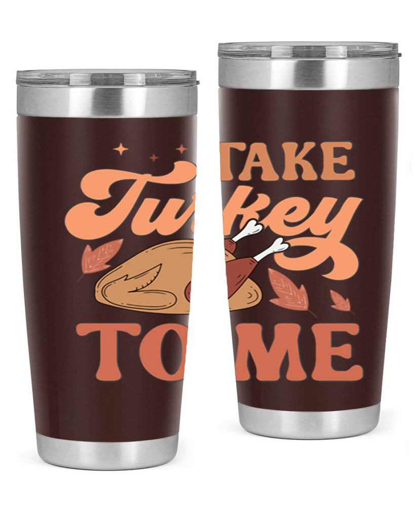 Take Turkey To Me 594#- fall- Tumbler