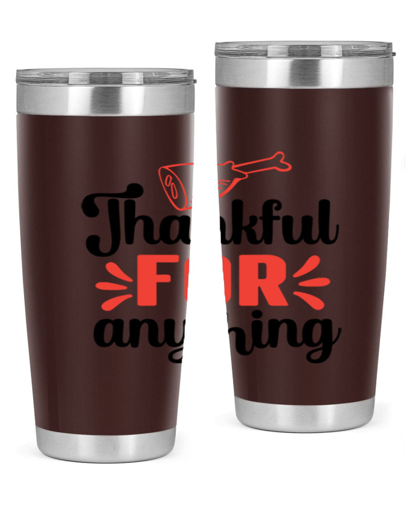 Thankful for anything 598#- fall- Tumbler