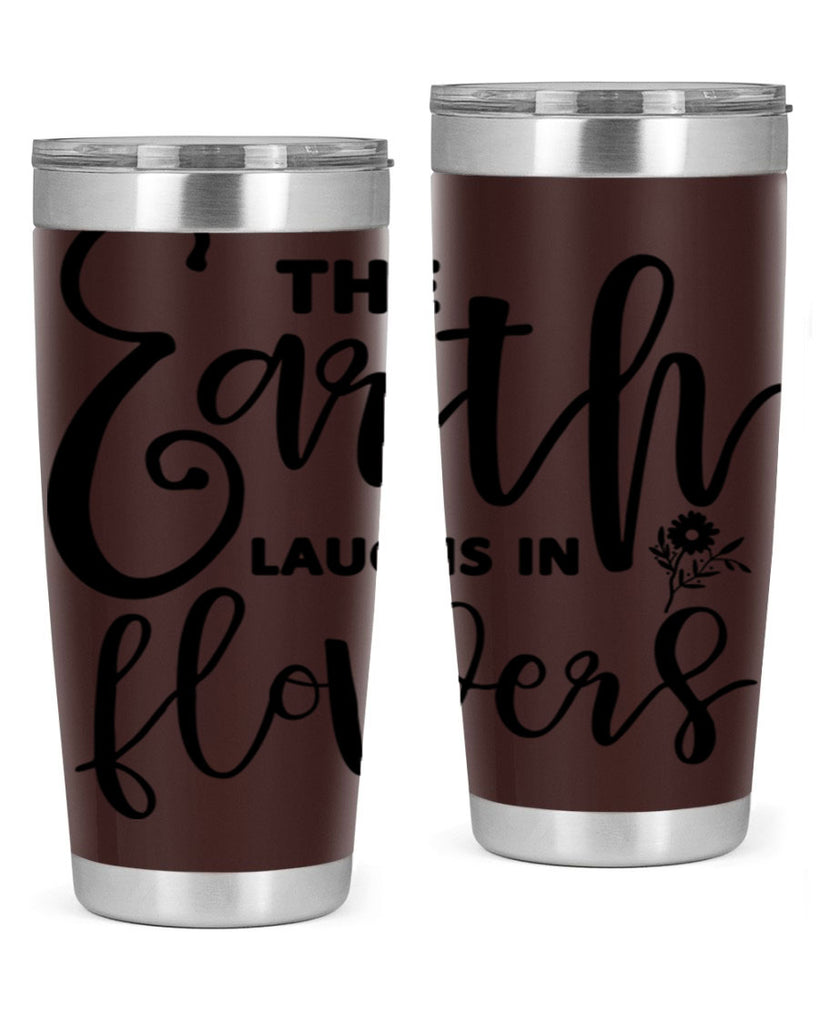 The Earth Laughs in Flowers541#- spring- Tumbler