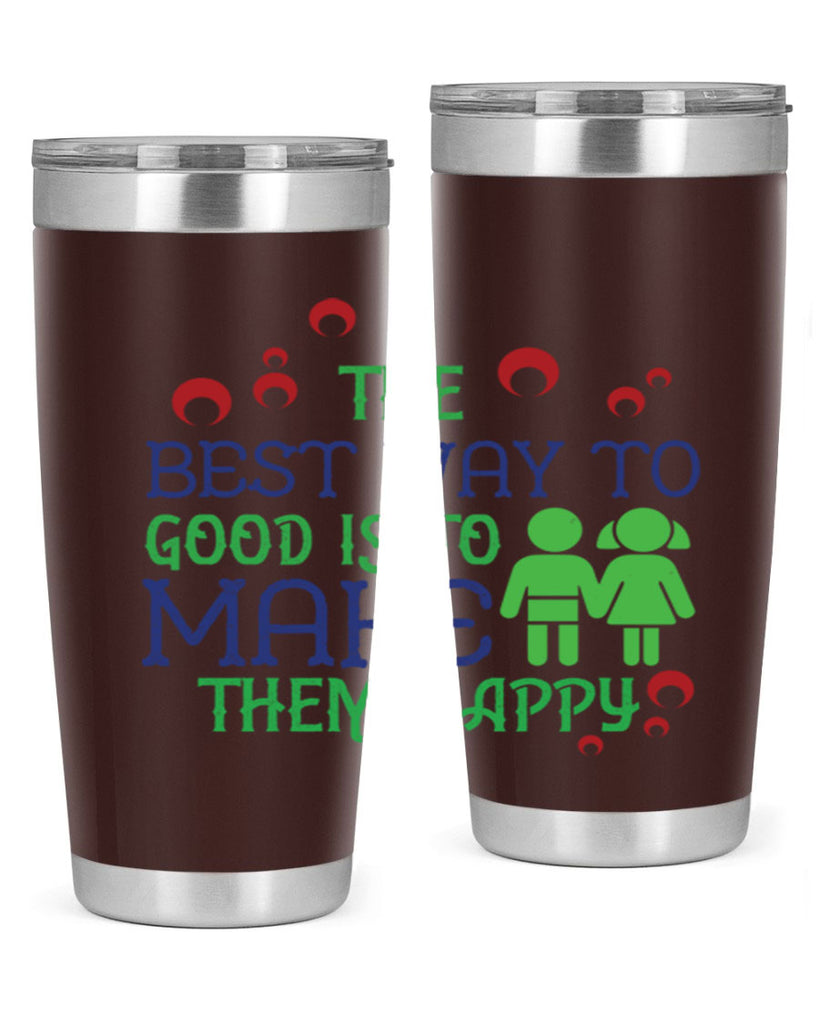 The best way to make children good is to make them happy Style 17#- baby- Tumbler