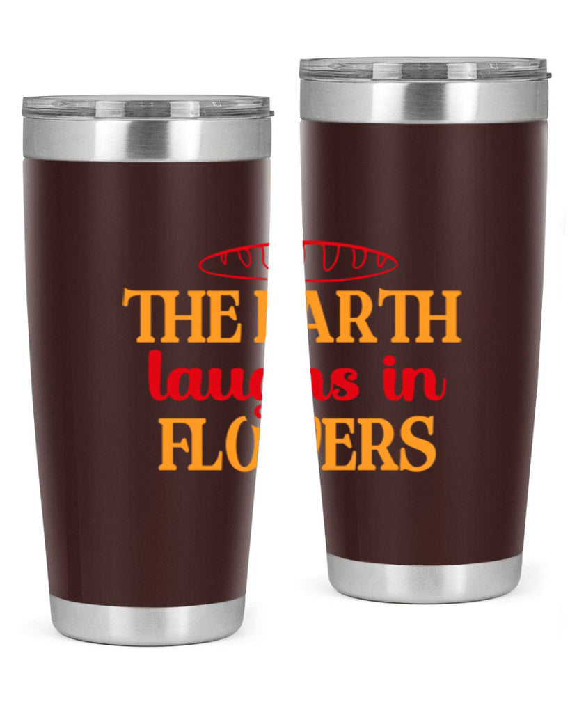 The earth laughs in flowers 540#- spring- Tumbler