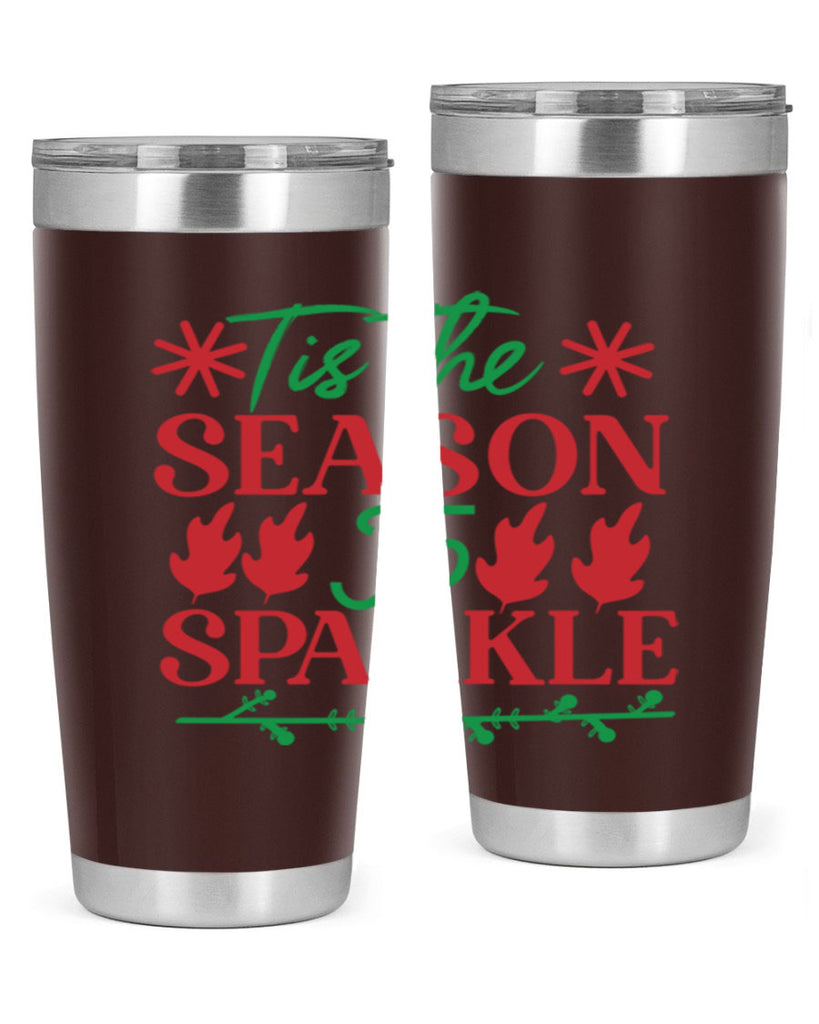 Tis The Season To Sparkle 419#- winter- Tumbler