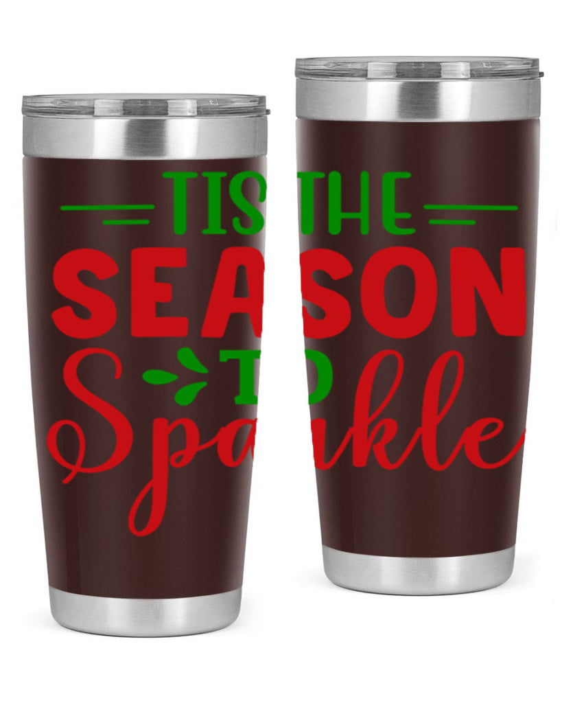 Tis the Season to Sparkle 420#- winter- Tumbler