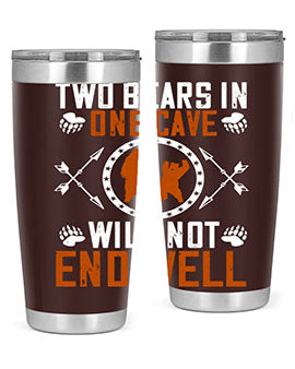 Two bears in one cave will not end well 34#- Bears- Tumbler