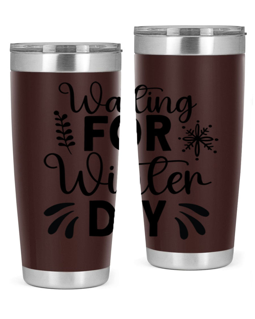 Waiting for Winter Day427#- winter- Tumbler