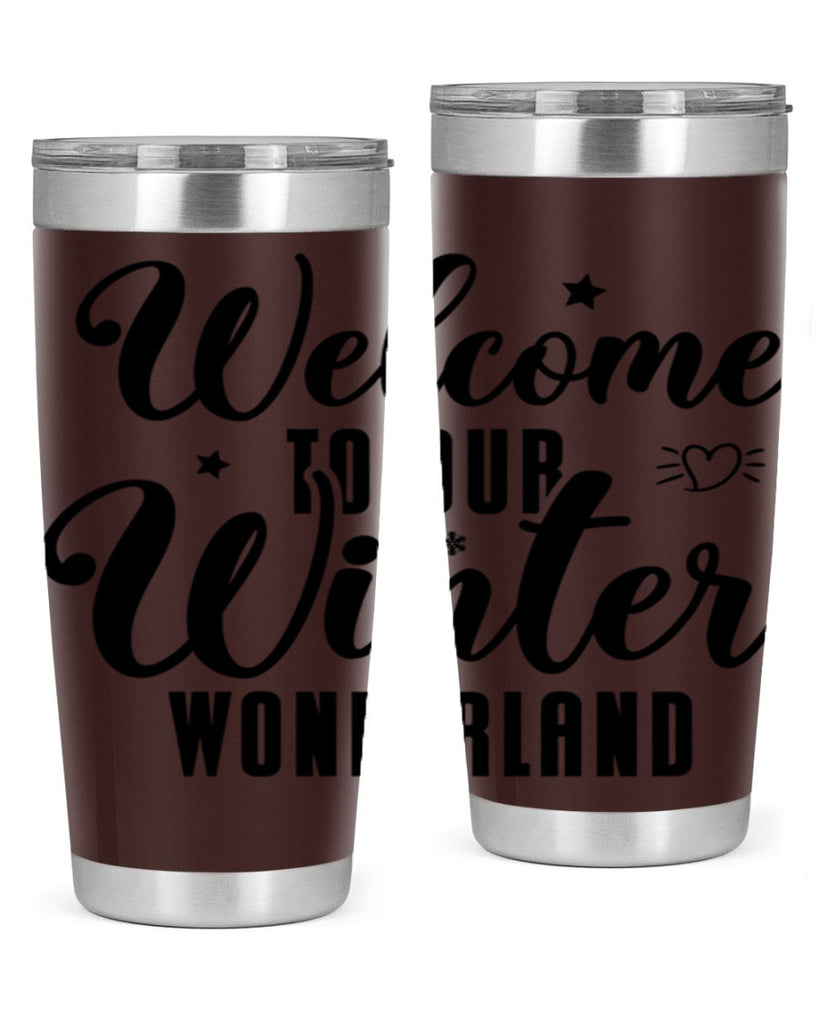Welcome To Our Winter Wonderland470#- winter- Tumbler