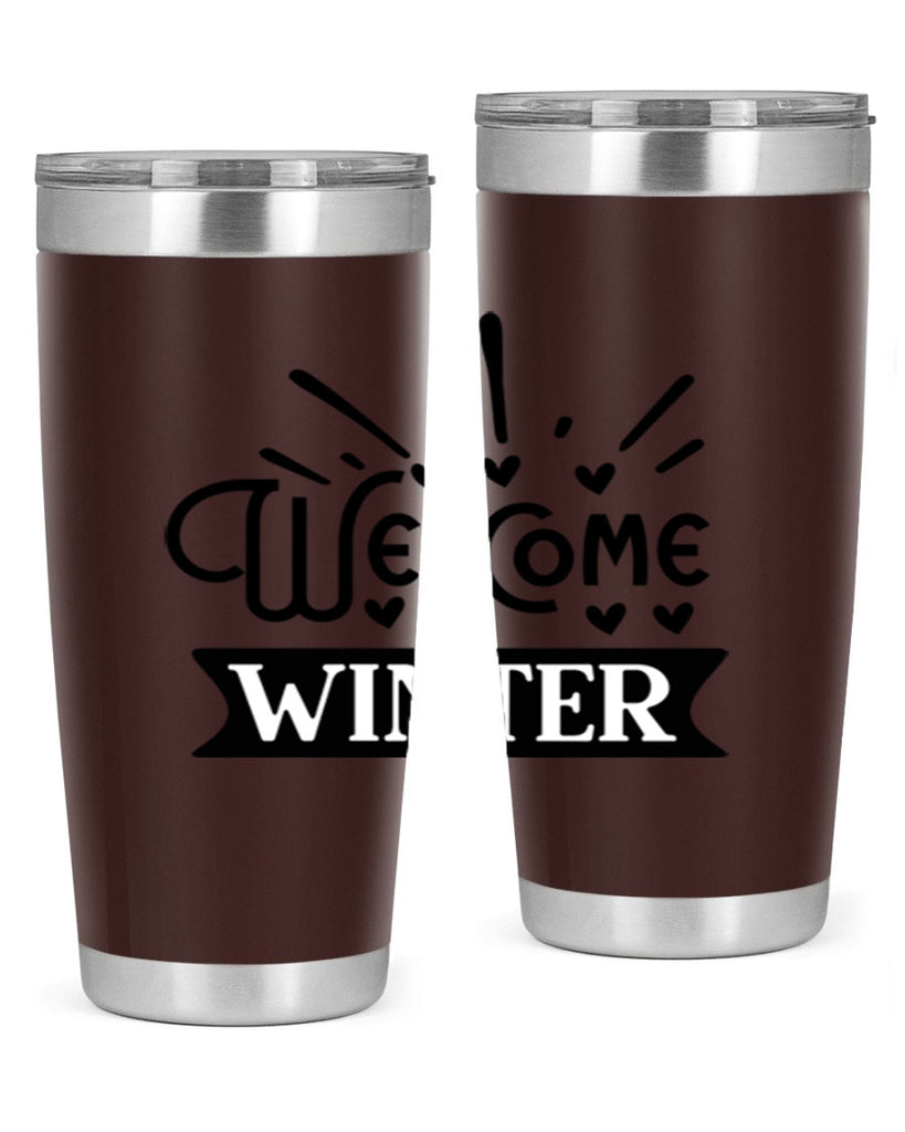 Welcome Winter 472#- winter- Tumbler