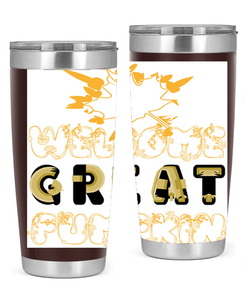 WelcomeGreatPumpkindesign 639#- fall- Tumbler