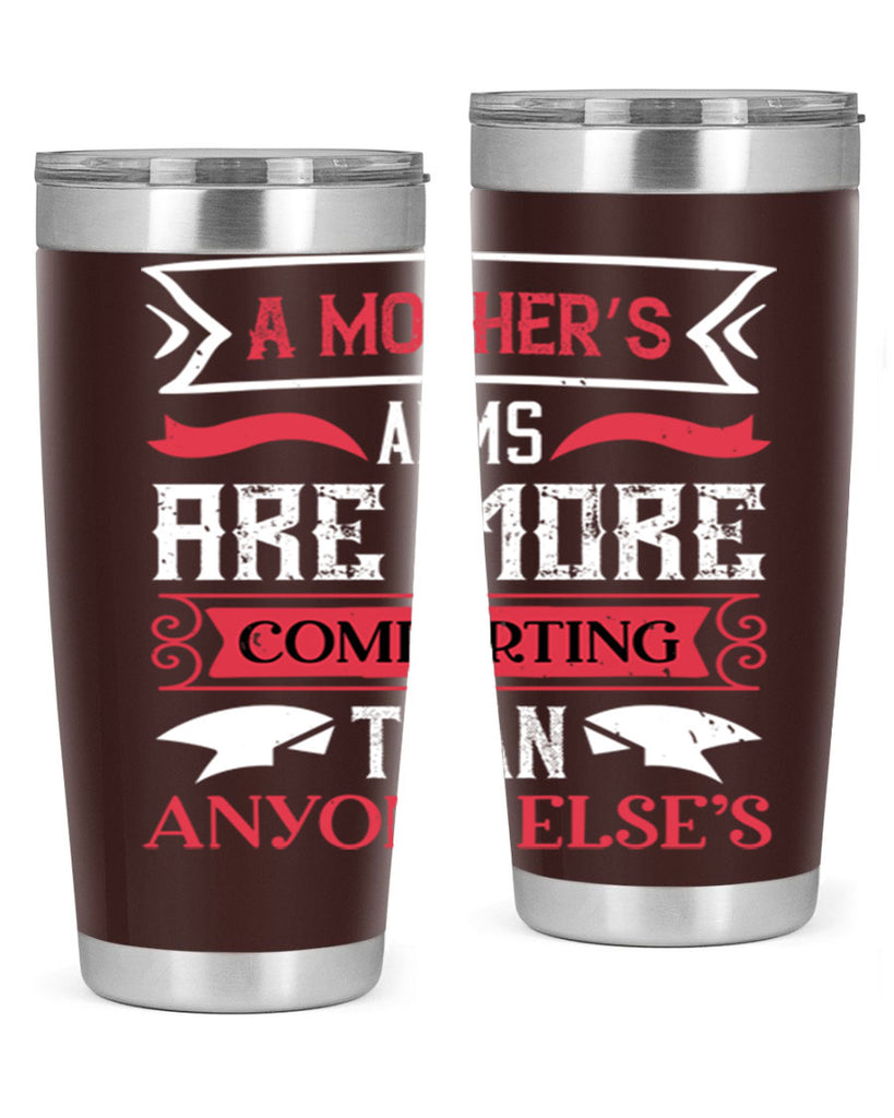 a mother’s arms are more 4#- mothers day- Tumbler
