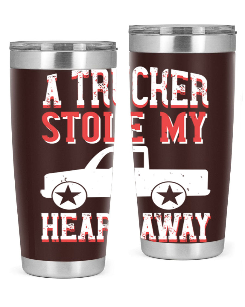 a trucker stole my heart away Style 39#- truck driver- tumbler